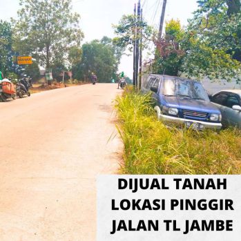 Dijual tanah murah pinggir jalan tl jambe cocok untuk usaha