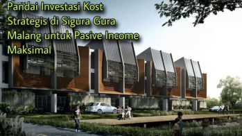 Bisnis Properti Hebat Kost Mewah Malang, Raih Untung Besar Sekarang!