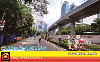 LAHAN PREMIUM LUAS 1,2 HA JL RASUNA SAID, SETIA BUDI, JAKARTA SELATAN