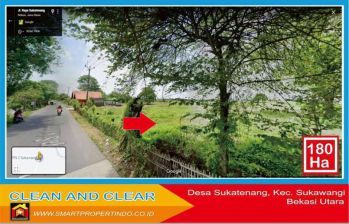 LAHAN 180 HA UNTUK PERUMAHAN DAN INDUSTRI, DESA SUKATENANG KAB BEKASI