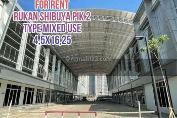 Disewakan Rukan Shibuya Pik2 Type Mixed Use
