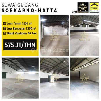 Disewakan Gudang Soekarno Hatta Luas Tanah 1200 M2 Luas Bangunan 1200 M2 Masuk
