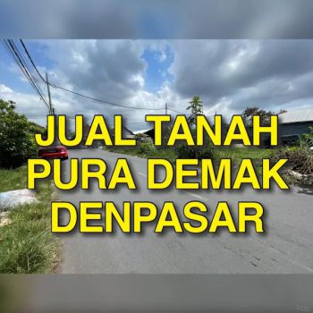 Jual Cepat Tanah Pura Demak Denpasar Luas 1 &amp; 2 Are
