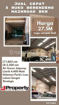 Jual cepat tiga ruko berendeng mainroad BKR