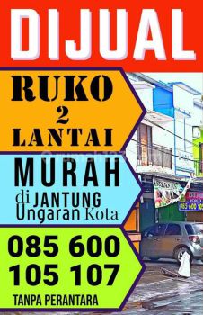 Ruko 2 Lantai Strategis Kawasan Bisnis Ungaran
