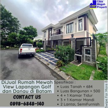 DiJual Rumah Mewah View Lapangan Golf dan Danau di Batam