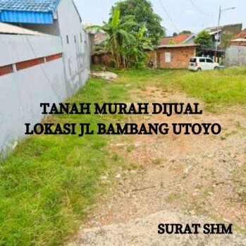Tanah Murah Tengah Kota Lokasi Jalan Bambang Utoyo