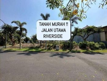 MURAH Tanah RIVERSIDE JALAN UTAMA Harga Miring
