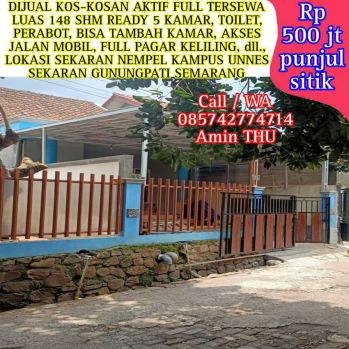 JUAL KOS-KOSAN AKTIF LUAS 148 SHM KAMPUS UNNES SEKARAN SEMARANG