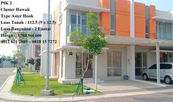 Rumah di Pantai Indah Kapuk 2 Cluster Hawaii Type Aster Hook