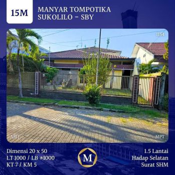 Rumah Manyar Tompotika Sukolilo Surabaya Timur Luas dkt Galaxy Mall