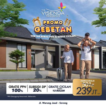 Beli Rumah dapat Gebetan Cuma di Visenda Residence Serang