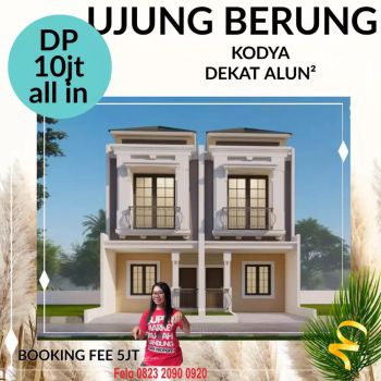 Rumah KODYA di UJUNG BERUNG sisa 1 2lantai DP 10jt all in
