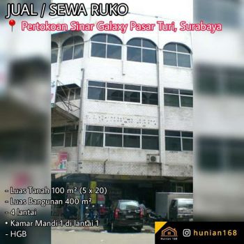 JUAL SEWA Ruko Sinar Galaxy Pasar Turi Dupak Grosir Megah Surabaya