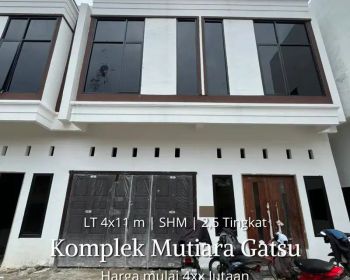 DIJUAL RUMAH BARU KOMPLEK MUTIARA GATSU JALAN BLK Gatot Subroto