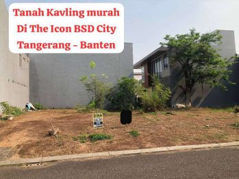 Tanah Kavling murah di The Icon BSD City Tangerang