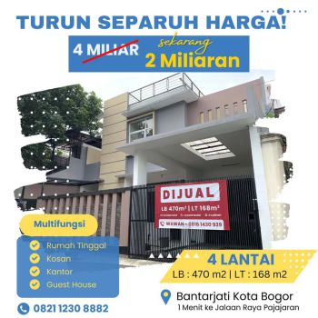 BU Rumah 4 Lantai di Bangbarung Bantarjati Bogor dekat Pajajaran D4