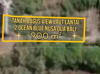 Tanah Bagus View Laut Lantai 2 Ocean Blue Nusa Dua Bali