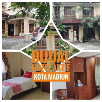 DIJUAL Hotel Aktif di KOTA MADIUN, Lokasi Mantapp