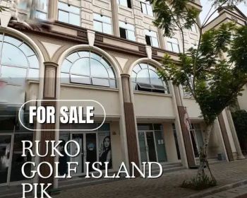 MURAH RUKO GANDENG 2 GOLF ISLAND - PIK KETUTUP FOOD STREET DEKAT