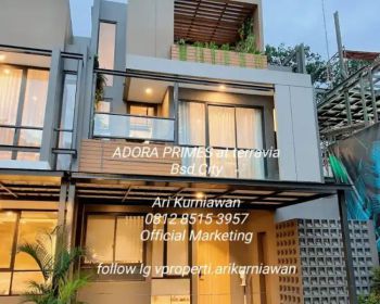 Rumah bsdcity L7 ADORA PRIMES at terravia by sinarmasland sebrang mall