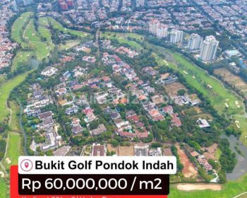 Dijual Bukit Golf Pondok Indah Kavling Bukit Utama di Bukit Golf Pondok Indah