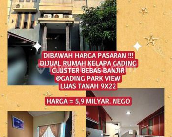 Harga Dibawah Pasaran Rumah Kelapa Gading 9x22 Gading Park View