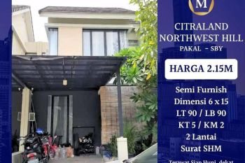 Rumah Siap Huni Semi Furnish Citraland Northwest Hill Surabaya Barat