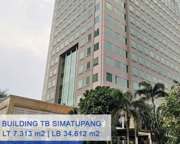 Gedung Perkantoran Megah 19 Lantai Dijual Di Jl TB Simatupang Jaksel