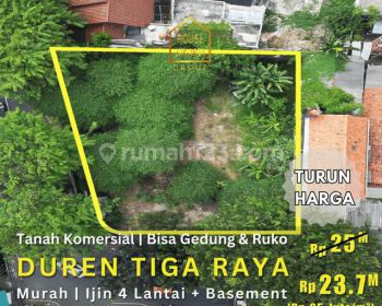 Tanah Komersial Duren Tiga, Murah Rp 25 Juta M2, Ijin 4 Lantai