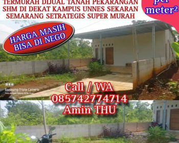 TERMURAH SE UNNES CUMA Rp. 500 ribu per meter persegi MASIH BISA NEGO