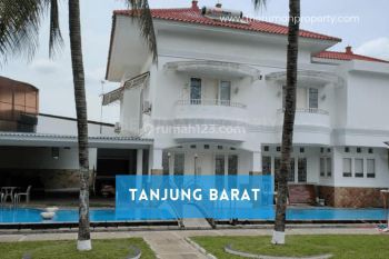 Rumah Mewah Tanah Luas Dalam Komplek Elit Tanjung Barat