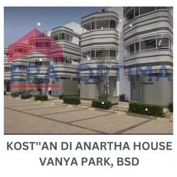 TURUN HARGA!! DIJUAL KOSTAN DI ANARTHA HOUSE VANYA PARK, BSD CITY