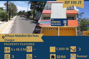 Disewakan Ruko 3 Lantai Lebar 5 Meter di Jalan Raya Cianjur Sukabumi