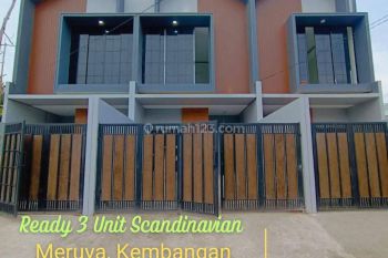 Rumah Baru Ready 3 Unit, Scandinavian di Meruya Lt.125 Lb.180 Rp.2,5M