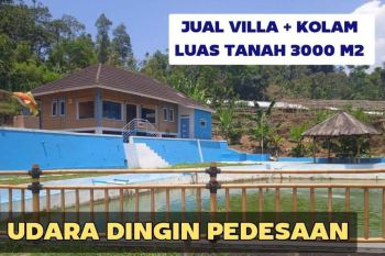 JUAL 3 UNIT VILLA + KOLAM BUDIDAYA IKAN + KOLAM RENANG