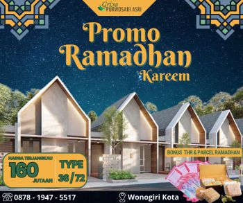 Promo Ramadhan Kareem di Griya Purwosari Asri - Wonogiri