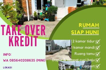 Take Over Kredit Rumah Siap Huni