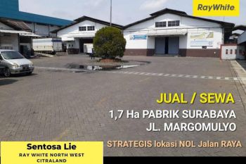 Dijual 1,7 Ha Pabrik Raya Margomulyo Surabaya - STRATEGIS Nol Jalan RAYA - Rp.