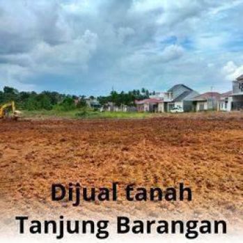 Dijual Tanah Murah Lokasi Tj Barangan Siap Bangun