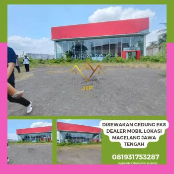 Disewakan gedung eks dealer lokasi magelang