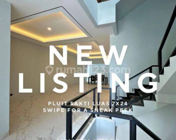 Pluit Sakti Brand New. 7x24. Luas Bangunan 350m2, hadap utara