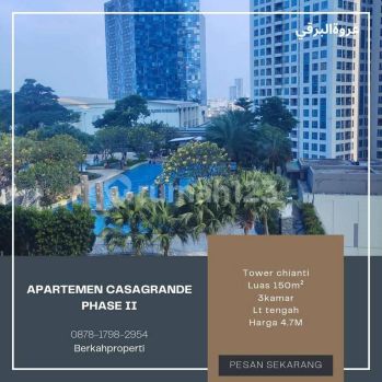 Dijual Murah Apartemen Casa Grande Phase 2 Tower Chianty 3br