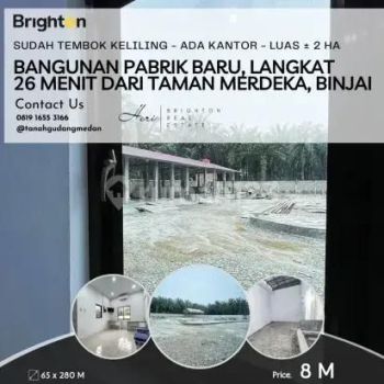 Bangunan Pabrik Baru. Dusun Tanjung, Selesai, Langkat