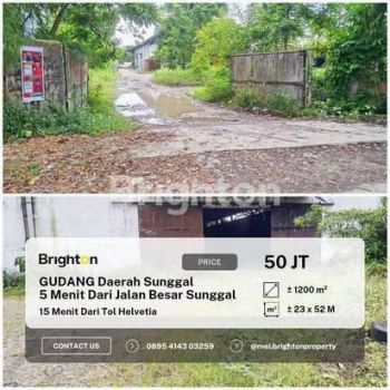 Gudang Daerah Medan Sunggal  Luas ± 1.200 m²