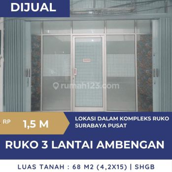 Jual Murah Ruko 3 Lantai Jalan Ambengan Surabaya Pusat