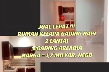 Dijual Cepat Rumah Kelapa Gading Rapi 2 Lt Harga 1 M An Gading Arcadia
