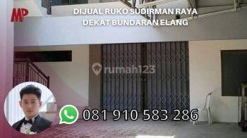 Dijual Ruko Sudirman Raya Dekat Bundaran Elang