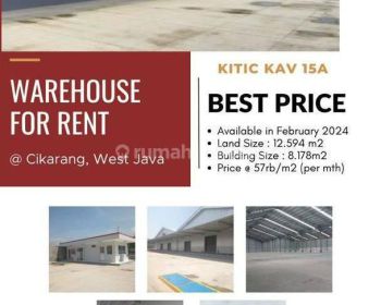 Gudang Kitic Cikarang 12594m2 Best Price Unit Terbatas Strategis