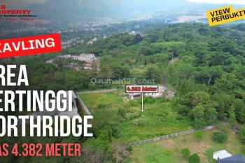 Kavling Murah || Area Tertinggi Northridge || Luas 4.382 m² || 3,9 Jta || Sentul